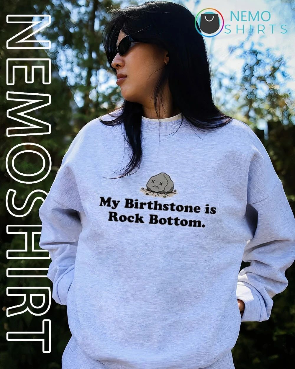 My Birthstone Is Rock Bottom sarcastic humor shirt