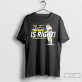 Classic The Brice Is Right Milwaukee Brewers Baseball Hash 2 Brice Turang Signature T Shirts
