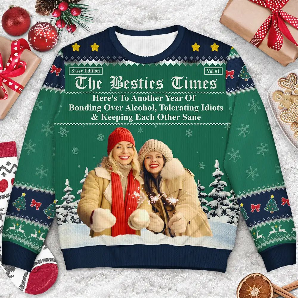 Custom Photo Besties Here's To Another Year Of Us - Personalized Unisex Ugly Sweater