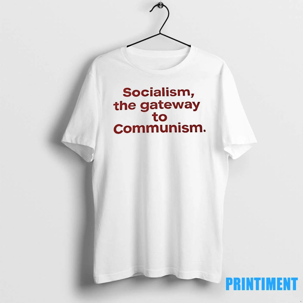 Socialism The Gateway To Communism Tshirts Sweater