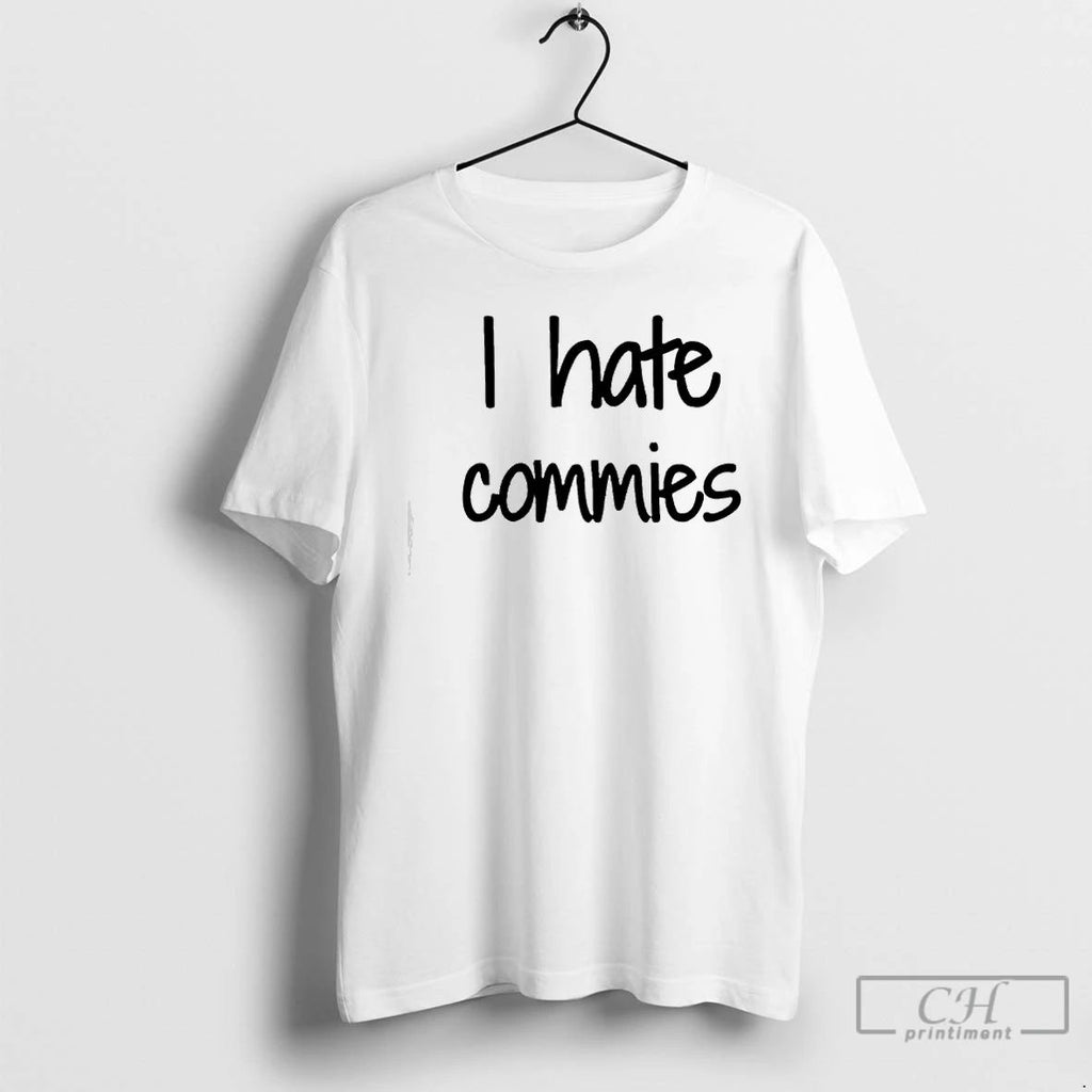 Premium I Hate Commies T Shirts