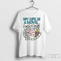 Classic My Life A Movie And It Sucks T Shirts Hoodie Longsleeve