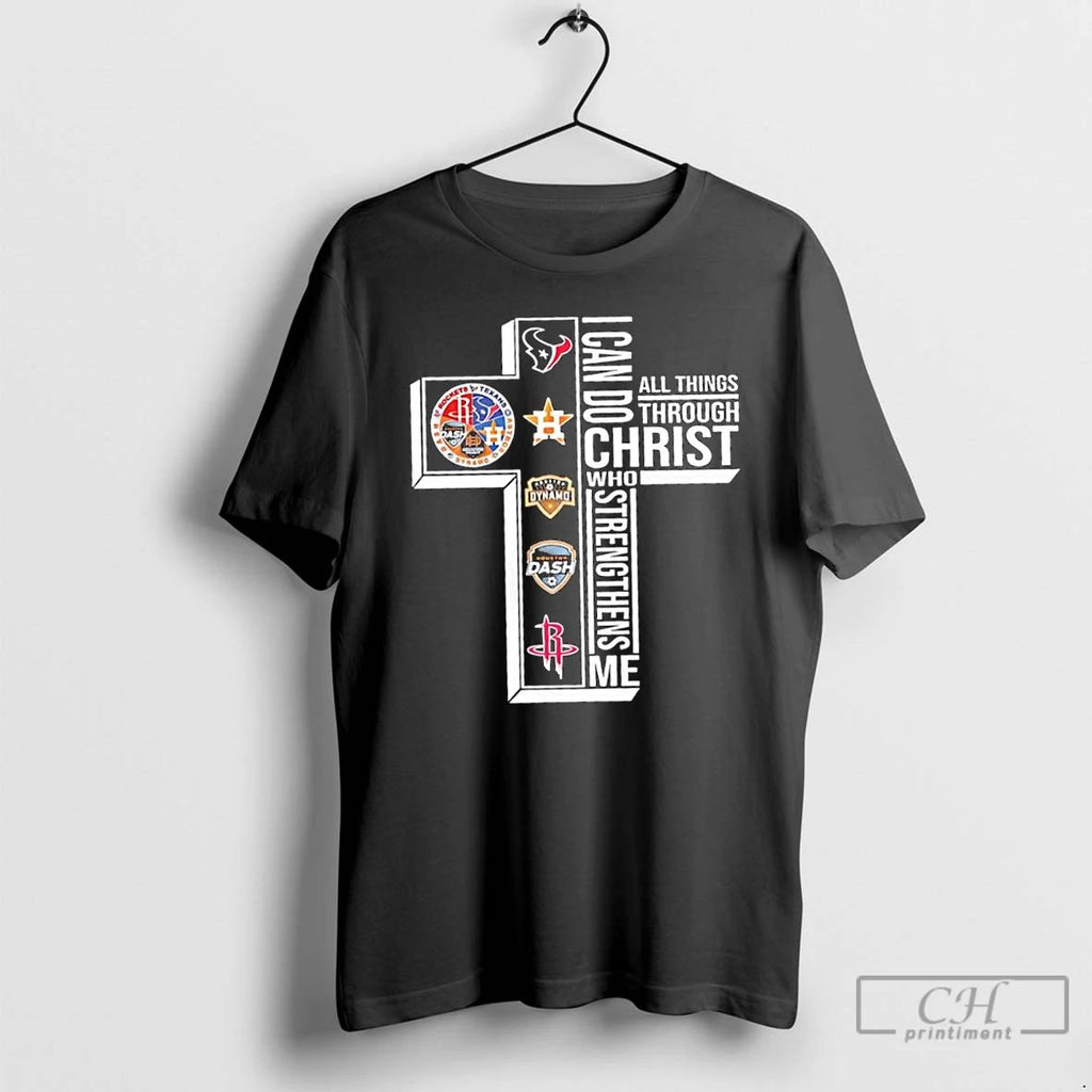Classic Houston Astros Texans Dynamo Rockets I Can Do All Things Through Christ Who Strengthens