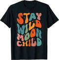 Groovy Stay Wild Moon Child Boho Hippie T-Shirt Quote Motivational Inspiring