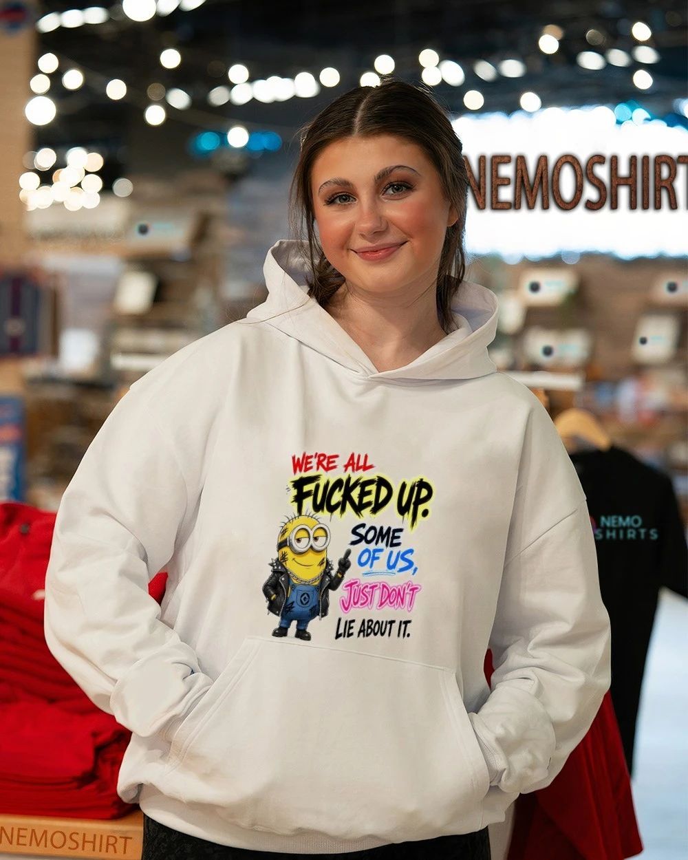 Minion We’re All Fucked Up Some of Us Just Don’t Lie About It shirt