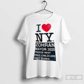 Premium Zohran Mamdani I Love Ny Slogan