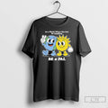 Classic In A World Where You Can Be Anything Be A Pal Cartoon T Shirts