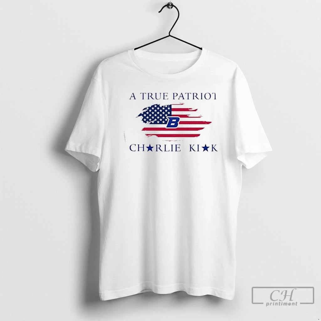 Classic Charlie Kirk A True Patriot Charlie Kirk X Boise State University 2 Sided