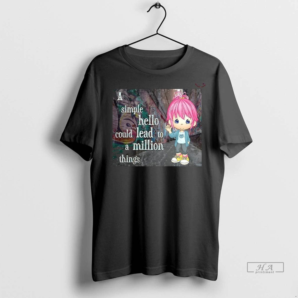 Officials Trendy Graffiti A Simple Hello Could Lead To A Million Things Shirt Sweater