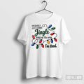 Classic Christmas Probably Just Gonna Jingle Some Of The Way Im Tired T Shirts