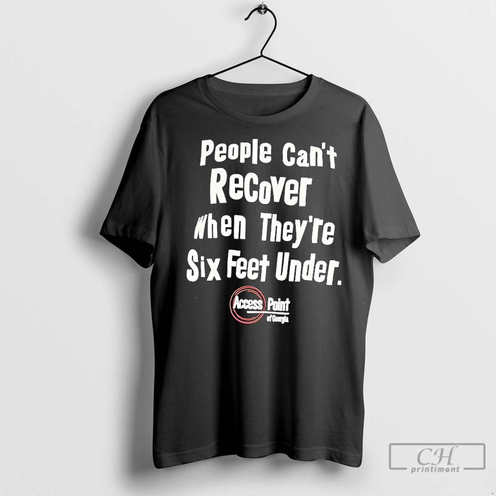 Classic People Cant Recover When Theyre Six Feet Under Access Point Of Georgia