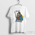 Classic Dolly Spartan T Shirts