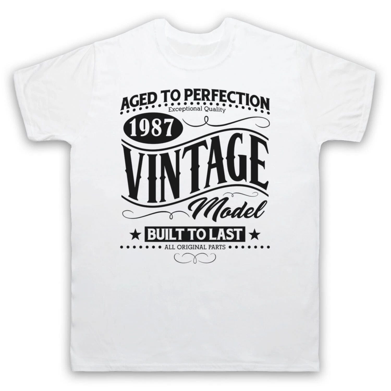 1987 VINTAGE MODEL BORN IN BIRTH YEAR DATE FUNNY AGE MENS & WOMENS T-SHIRT