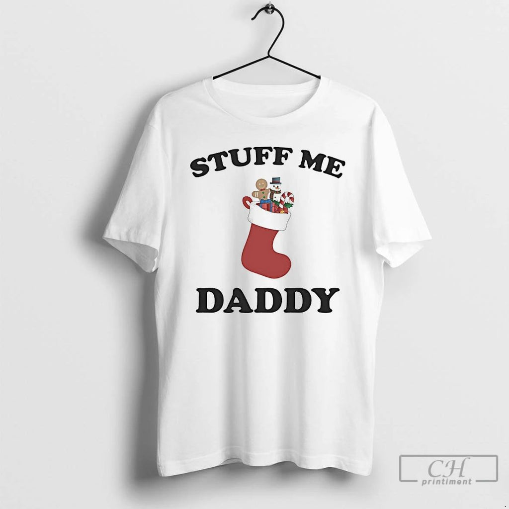Classic Stuff Me Daddy Christmas 2025 T Shirts