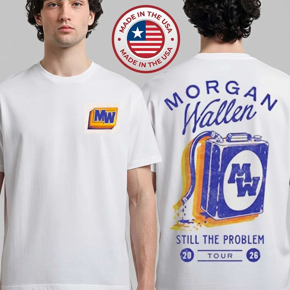Morgan Wallen Still The Problem Tour 2026 Merch Gas Can White T-Shirt