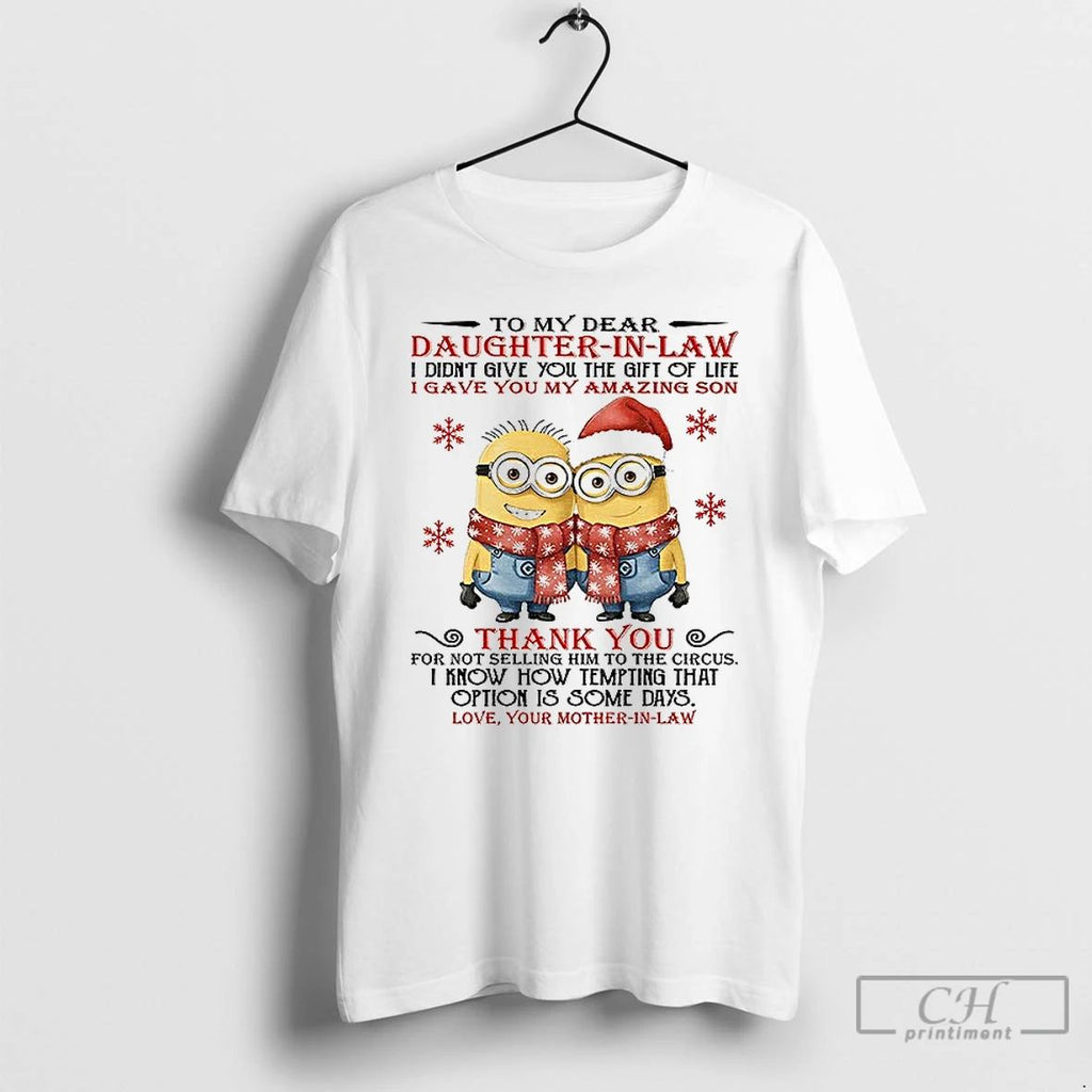 Premium Minion To My Dear Daughter In Law I Didnt Give You The Gift Of