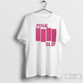 Premium Pink Slip Band T Shirts