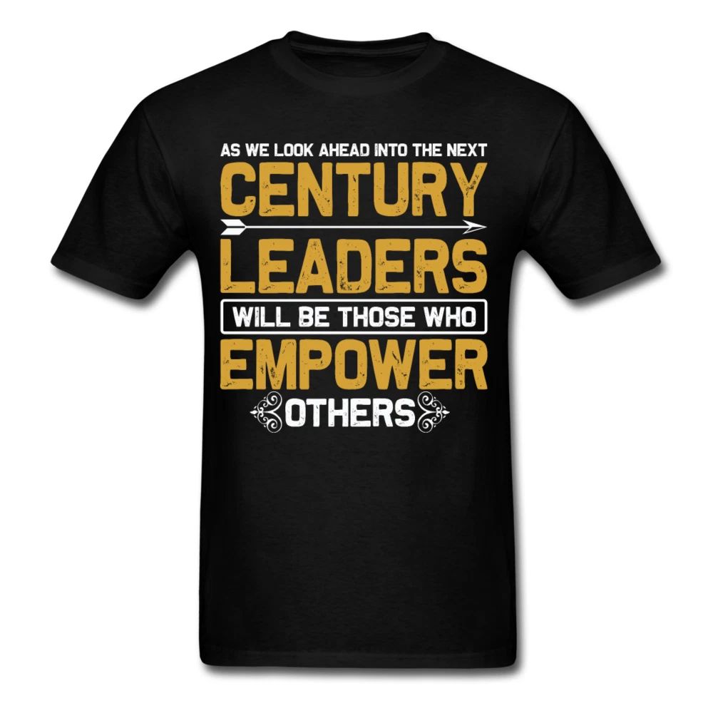 Motivation shirt Century Leaders Empower motivational T-Shirt size S-6XL