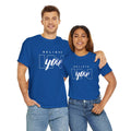 Believe in You Royal Blue Tshirt, Inspirational Graphic Tee, Motivational Unisex