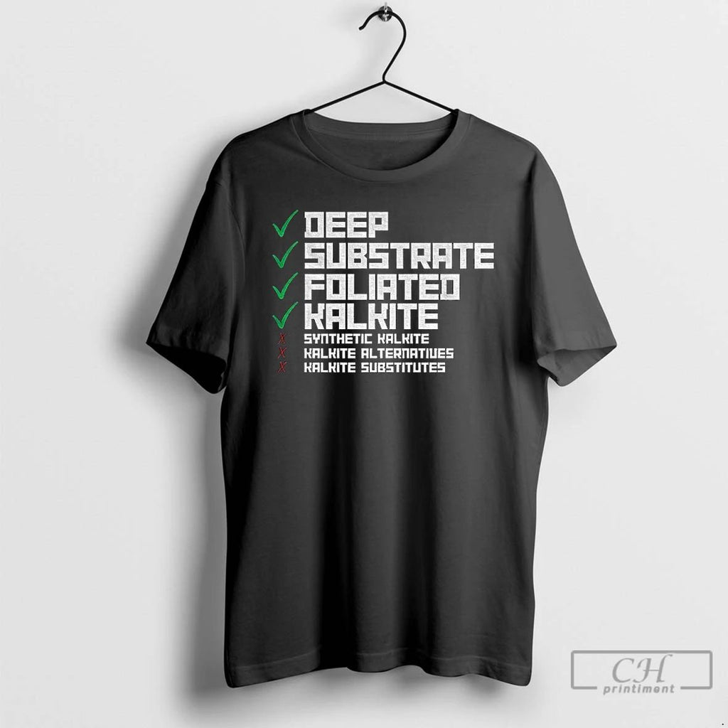 Premium Deep Substrate Foliated Kalkite Andor Synthetic Halkte Halkte Al Ternatiues Halhite Substitutes T Shirts