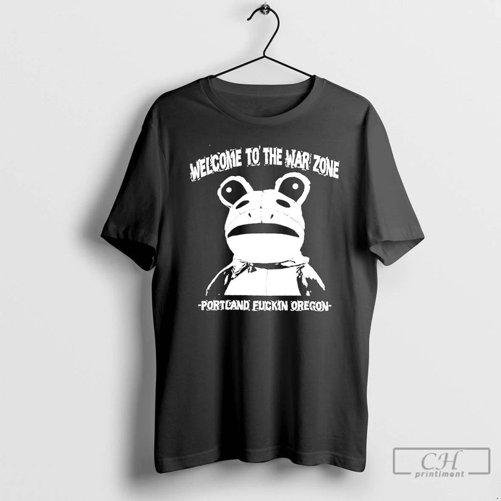 Classic Frog Welcome To The War Zone Portland Fuckin Oregon T Shirts