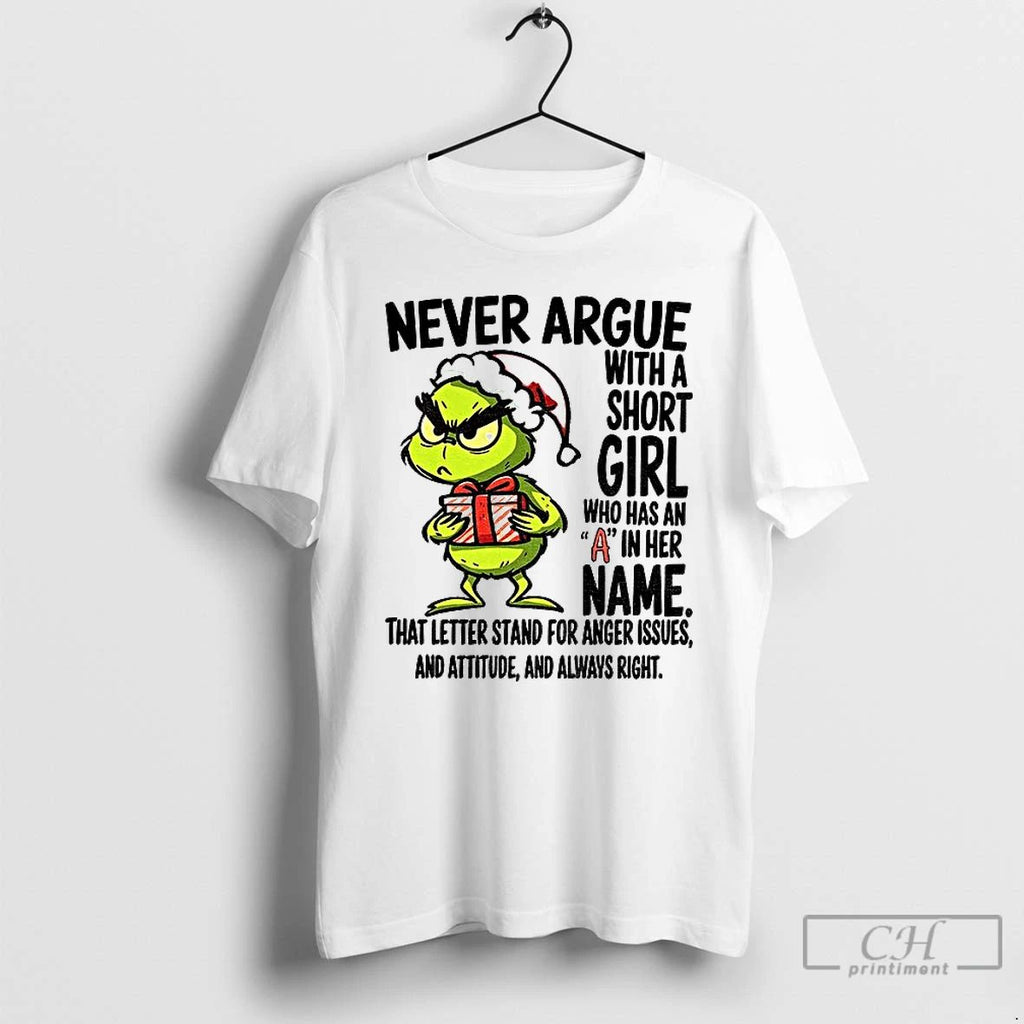 Classic Grinch Never Argue With A Short Girl Who Has An A In Her Name