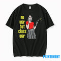 No War But The Class War Tshirts Sweater