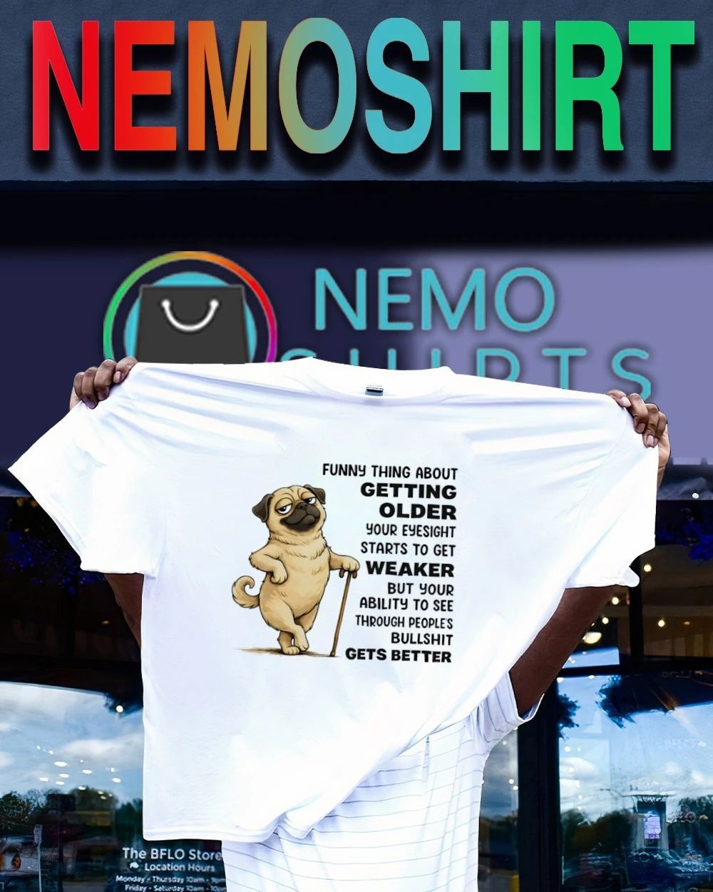 Funny Thing About Getting Older Pug Seeing Through People’s Bullshit shirt