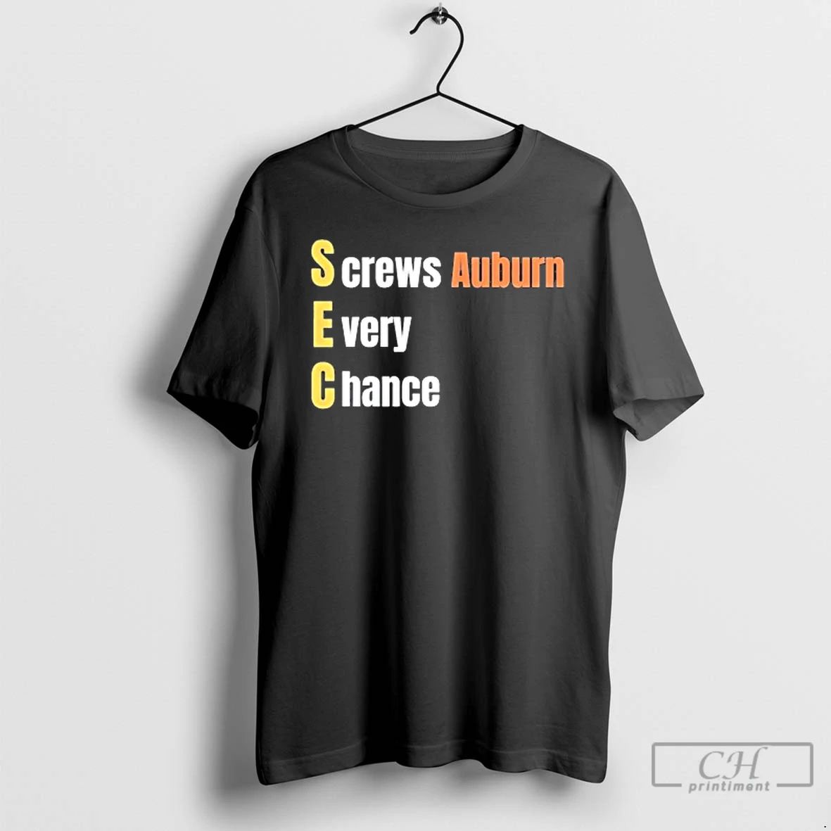 Classic Auburn Sec Screws Auburn Every Chance T Shirts