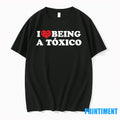I Love Chicos Toxicos Being A Toxico Tshirts Sweater