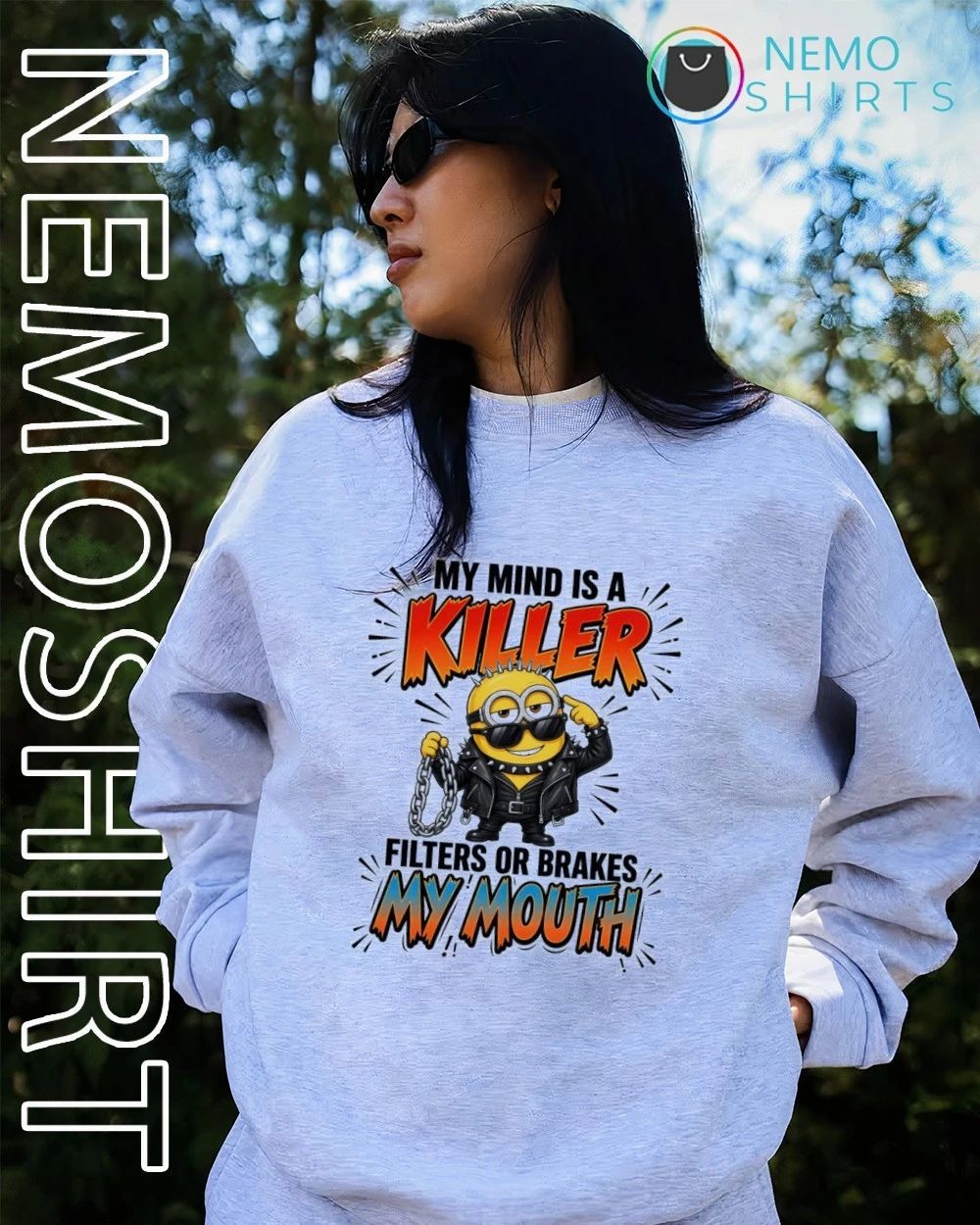 Minion My Mind Is a Killer Filters or Brakes My Mouth shirt