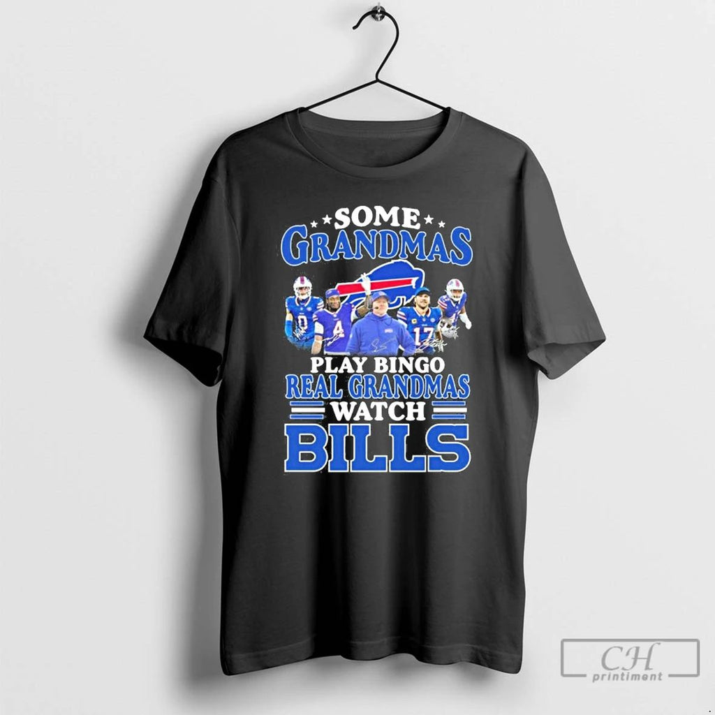 Classic Some Grandmas Team Play Bingo Real Grandmas Watch Bills T Shirts
