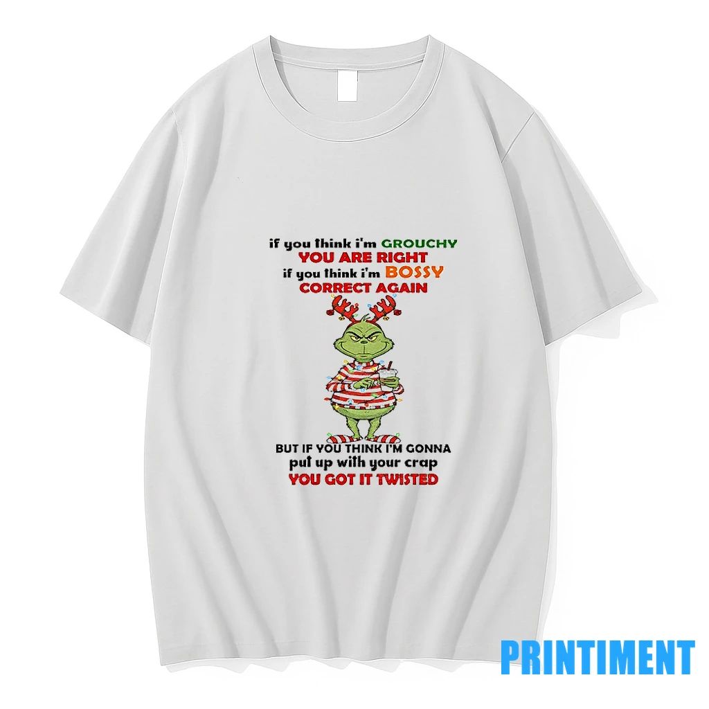 Grinch Im Not Crazy Im Special No Wait Maybe Im Crazy One Second I Have