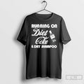 Premium Running On Diet Coke And Dry Shampoo T Shirts