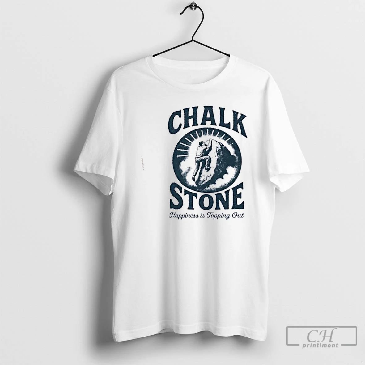 Classic Chalk Stone Happiness Is Topping Out T Shirts