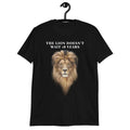 Lion Doesn’t Wait Comfort Tee Motivational Shirt