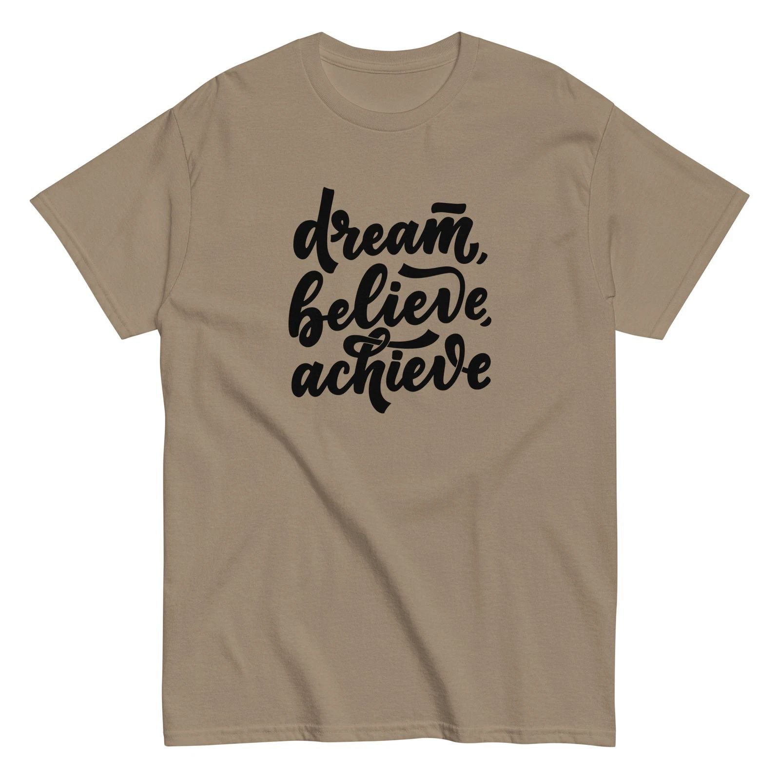 Dream Believe Achieve T-Shirt - Inspirational Motivational Tee