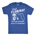 Mens Funny T Shirts Visit Florida Sarcastic Travel Graphic Novelty Tee for Men