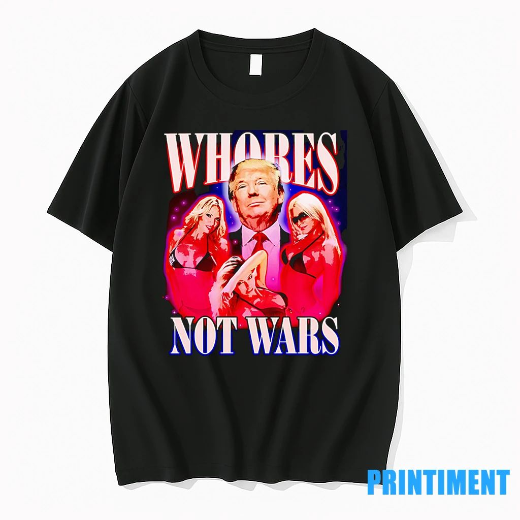 Whores Not Wars Trump Tshirts Sweater