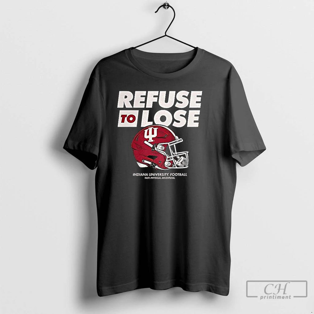 Premium Refuse To Lose Indiana University Football T Shirts