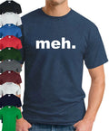 MEH. T-SHIRT > Funny Slogan Novelty Geek Indifferent Bored Nerd Men's Top