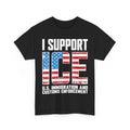 I Support ICE Us Immigration and Customs Enforcement USA Flag T-Shirt