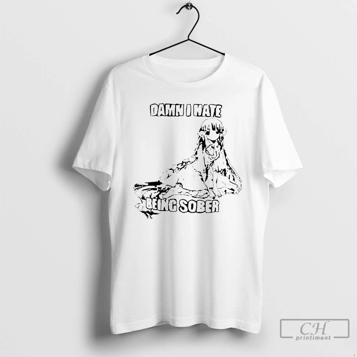 Classic Damn I Hate Being Sober Anime Girl T Shirts