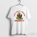 Premium Chicken Christmas Nice Until Proven Naughty T Shirts