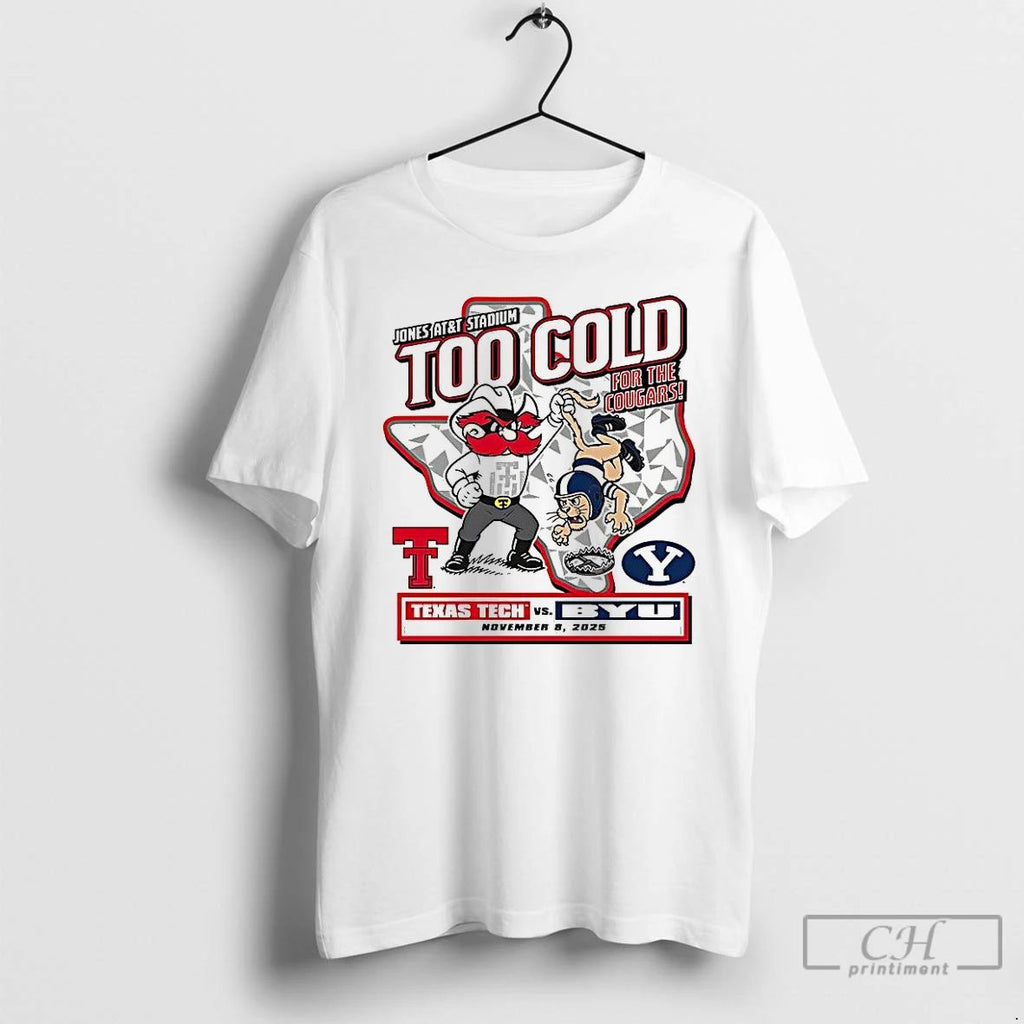 Classic Texas Tech Red Raiders Vs Byu Cougars Ncaa 2025 Too Cold Gameday T Shirts