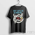 Classic My Life A Movie And It Sucks Vintage T Shirts Hoodie Longsleeve