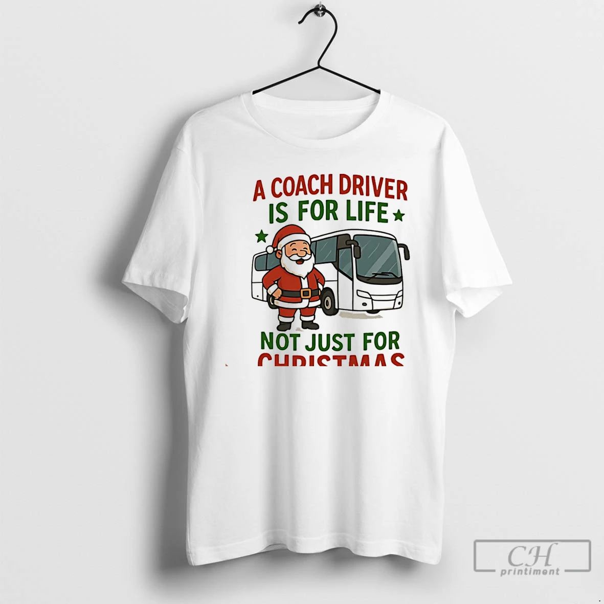 Classic Santa Claus A Coach Driver Is For Life Not Just For Christmas Christmas