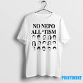 No Nepo All Tism Faces Tshirts Sweater