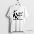 Classic I Baked You Some Shut The Fucupcakes T Shirts