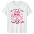 Do More Of What Makes You Womens T-Shirt Strawberry Kawaii Motivational Birthday